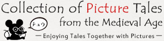 Collection of Picture Tales from the Medieval Age: Enjoying Tales Together with Pictures